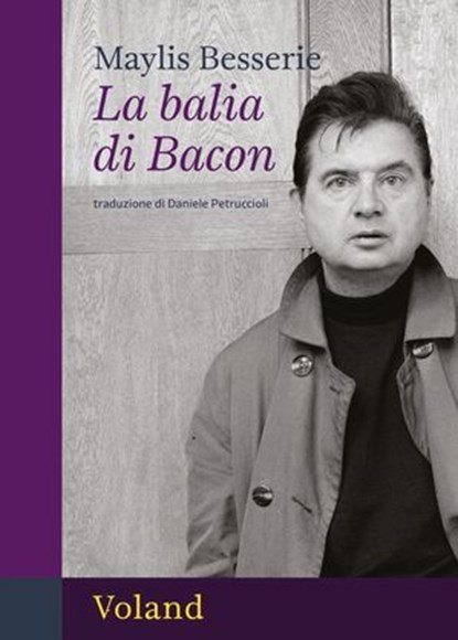 La balia di Bacon, Maylis Besserie - Ebook - 9788862436922