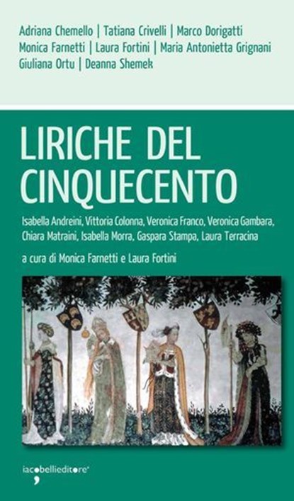 Liriche del Cinquecento, Monica Farnetti ; Laura Fortini - Ebook - 9788862525084