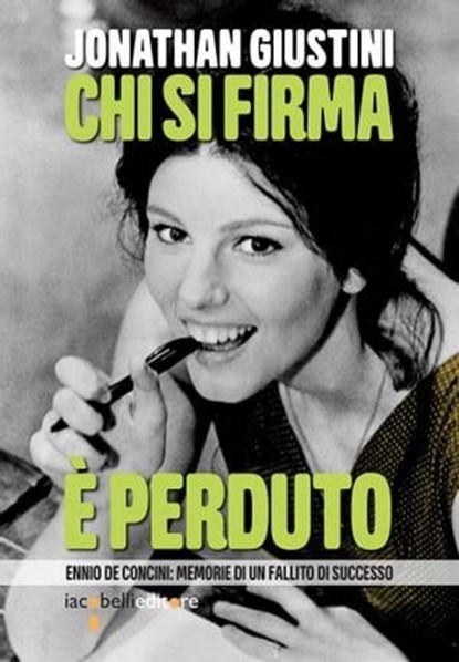 Chi si firma è perduto, Jonathan Giustini - Ebook - 9788862525626