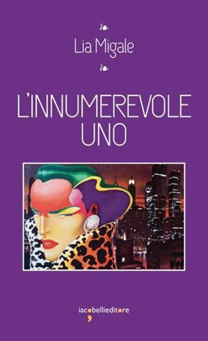 L'innumerevole Uno, Lia Migale - Ebook - 9788862525749