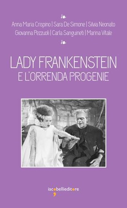 Lady Frankenstein, Anna Maria Crispino ; Silvia Neonato - Ebook - 9788862525763
