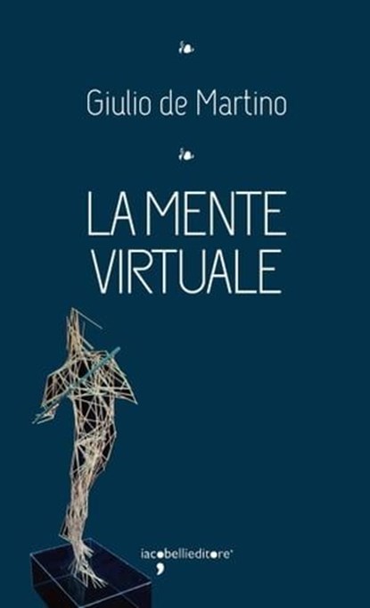 La mente virtuale, Giulio de Martino - Ebook - 9788862525787