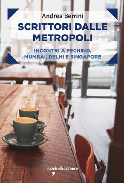 Scrittori dalle metropoli, Andrea Berrini - Ebook - 9788862526654