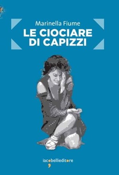 Le ciociare di Capizzi, Marinella Fiume - Ebook - 9788862526692