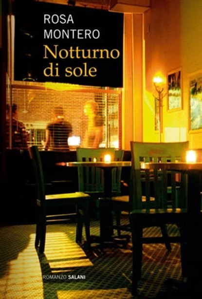 Notturno di sole, Rosa Montero - Ebook - 9788862564489