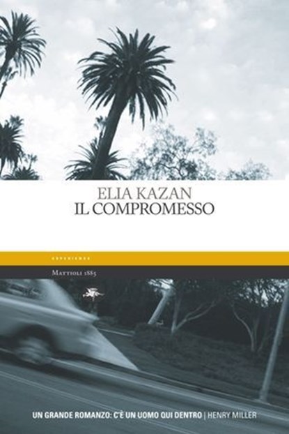 Il compromesso, Elia Kazan - Ebook - 9788862615426