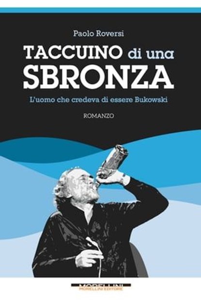 Taccuino di una sbronza, Paolo Roversi - Ebook - 9788862983402