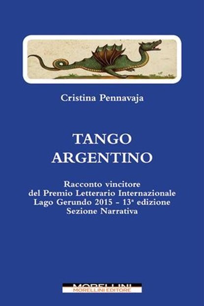 Tango argentino e altri racconti, Cristina Pennavaja - Ebook - 9788862984164