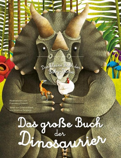 Das große Buch der Dinosaurier. Das kleine Buch der Baby-Dinos, Cristina Banfi - Gebonden - 9788863125078