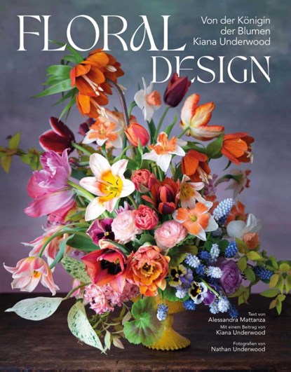 Floral Design, Alessandra Mattanza ; Kiana Underwood - Gebonden - 9788863126112