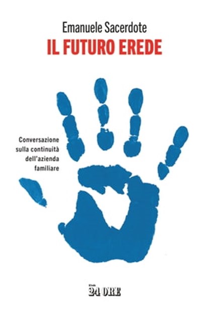 Il futuro erede, Emanuele Sacerdote - Ebook - 9788863459609