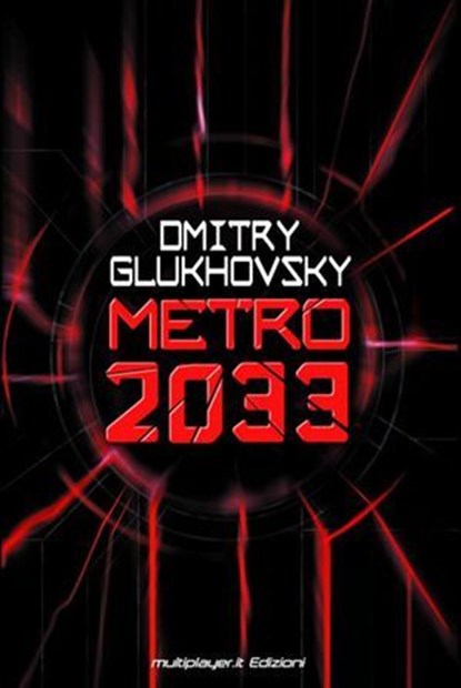 Metro 2033, Dmitry Glukhovsky - Ebook - 9788863552126