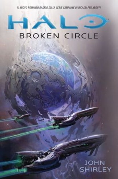 Halo Broken Circle, John Shirley - Ebook - 9788863553727