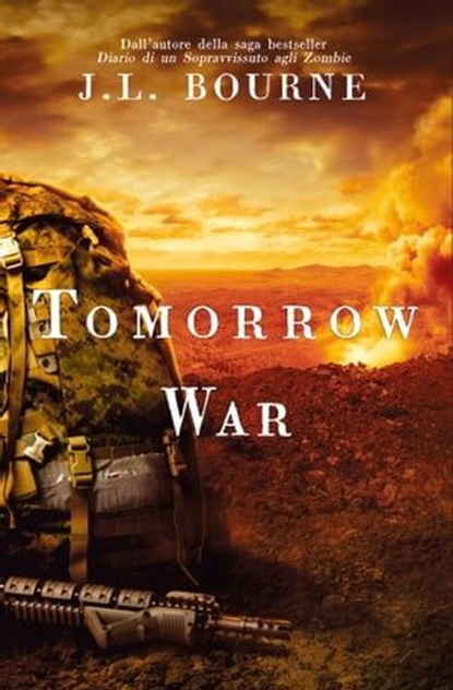 Tomorrow War, J. L. Bourne - Ebook - 9788863553871