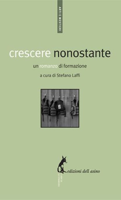 Crescere nonostante. Un romanzo di formazione, Stefano Laffi Massimo Conte ; Daniele Brigadoi Cologna - Ebook - 9788863570496