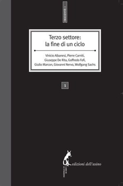 Terzo settore: la fine di un ciclo, Pierre Carniti ; Vinicio Albanesi ; Goffredo Fofi ; Giuseppe De Rita ; Giovanni Nervo ; Giulio Marcon - Ebook - 9788863570786