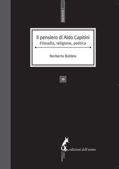 Il pensiero di Aldo Capitini. Filosofia, religione, politica, Norberto Bobbio - Ebook - 9788863570847