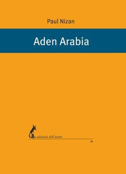 Aden Arabia, Paul Nizan - Ebook - 9788863572377