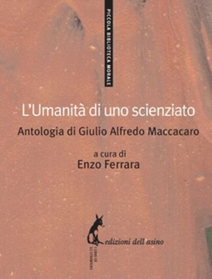 L'umanità di uno scienziato, Giulio Alfredo Maccacaro - Ebook - 9788863573183