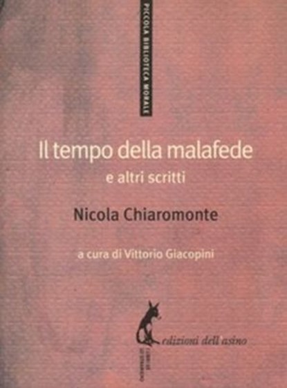 Il tempo della malafede e altri scritti, Nicola Chiaromonte - Ebook - 9788863573350