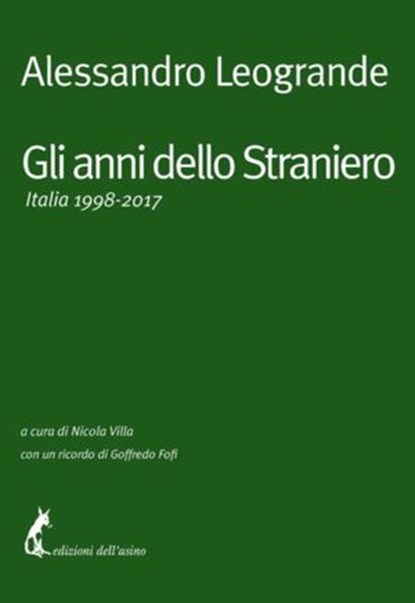 Gli anni dello Straniero, Alessandro Leogrande - Ebook - 9788863574074
