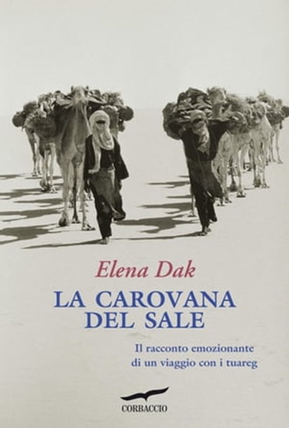 La carovana del sale, Elena Dak - Ebook - 9788863807059