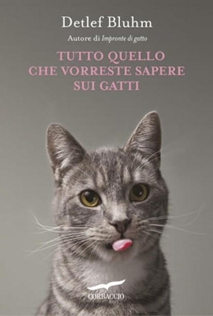 Tutto quello che vorreste sapere sui gatti, Detlef Bluhm - Ebook - 9788863808957