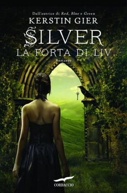 Silver. La porta di Liv, Kerstin Gier - Ebook - 9788863809237