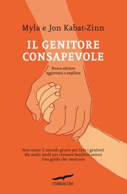 Il genitore consapevole, Myla Kabat-Zinn ; Jon Kabat-Zinn - Ebook - 9788863809442