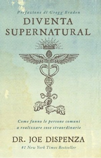 Diventa Supernatural - Nuova Edizione, Joe Dispenza - Ebook - 9788863860238
