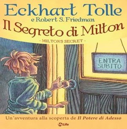 Il Segreto di Milton, Eckhart Tolle - Ebook - 9788863866933