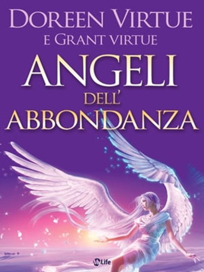 Angeli dell'Abbondanza, Doreen Virtue - Ebook - 9788863867022