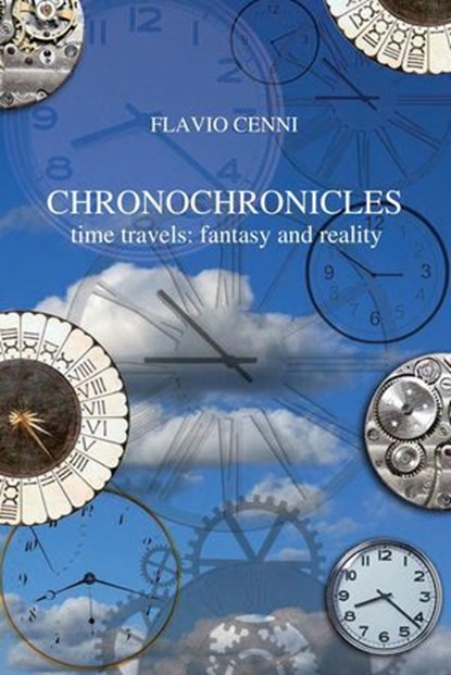 Chronochronicles, Flavio Cenni - Ebook - 9788864059761