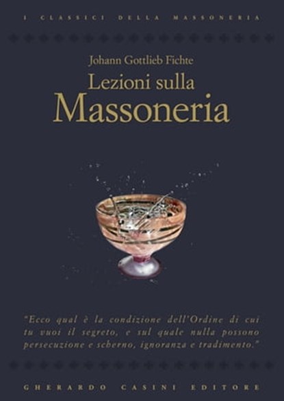 Lezioni sulla massoneria, Johann Gottleib Fichte - Ebook - 9788864100593