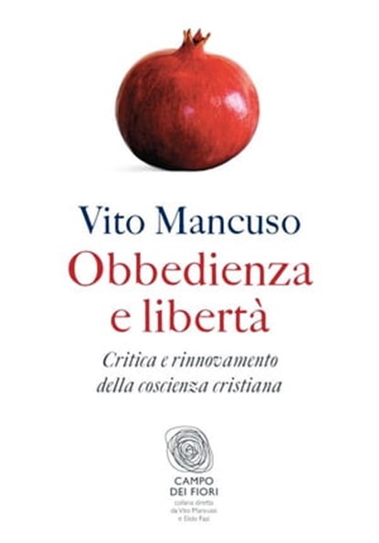 Obbedienza e libertà, Vito Mancuso - Ebook - 9788864116037