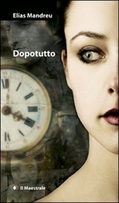 Dopotutto, Elias Mandreu - Ebook - 9788864290560