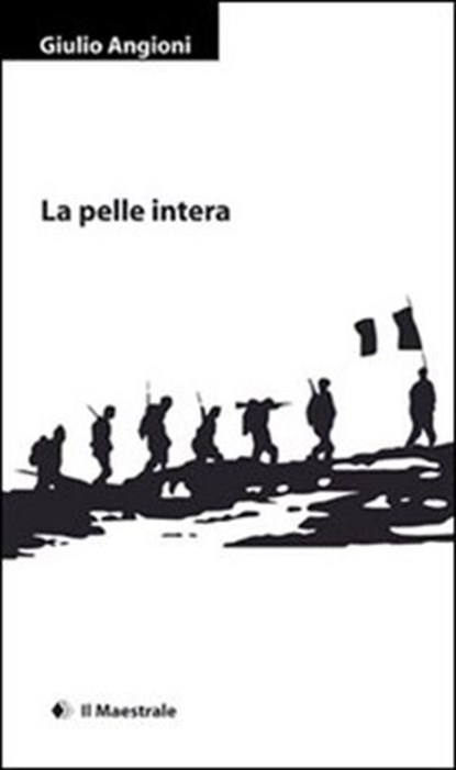 La pelle intera, Giulio Angioni - Ebook - 9788864290638