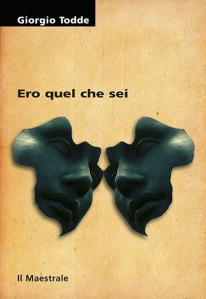 Ero quel che sei, Giorgio Todde - Ebook - 9788864291277