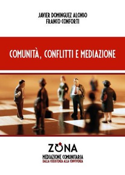 Comunità, conflitti e mediazione, Javier Domínguez Alonso - Ebook - 9788864387116