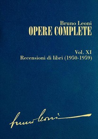 Opere complete. XI: Recensioni di libri (1950-1959), Bruno Leoni - Ebook - 9788864400617