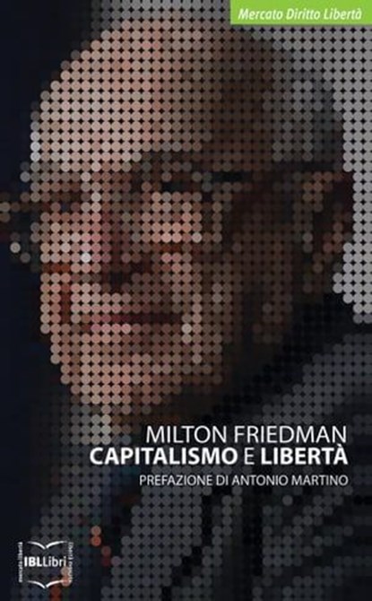 Capitalismo e libertà, Milton Friedman - Ebook - 9788864402963