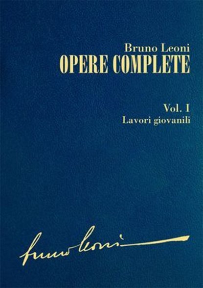 Opere complete. I: Lavori giovanili, Bruno Leoni - Ebook - 9788864403021