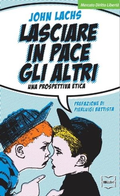 Lasciare in pace gli altri, John Lachs - Ebook - 9788864403694