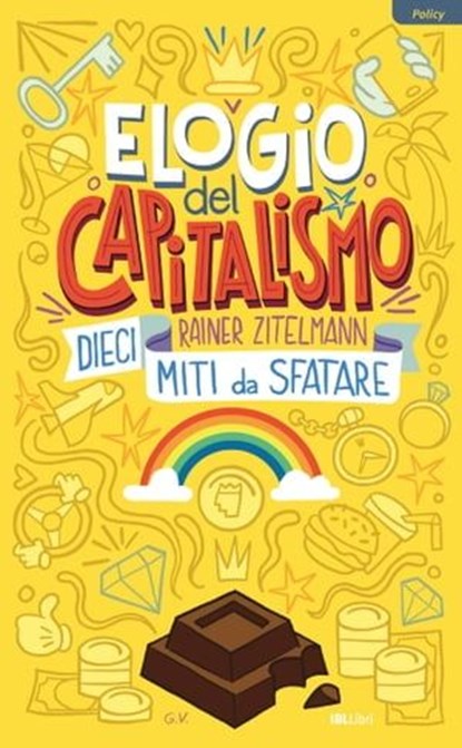 Elogio del capitalismo, Rainer Zitelmann - Ebook - 9788864405018