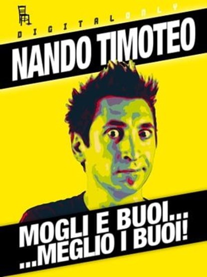 Mogli e buoi... meglio i buoi!, Nando Timoteo - Ebook - 9788865060520