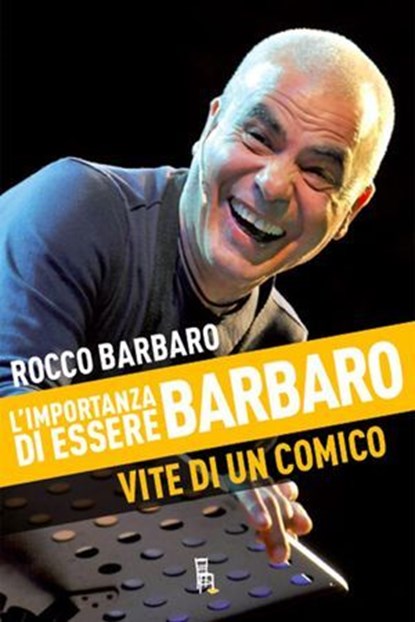 L'importanza di essere Barbaro, Rocco Barbaro - Ebook - 9788865060810