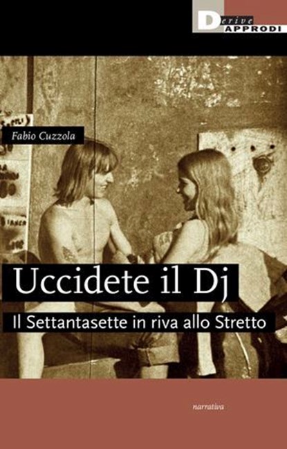 Uccidete il Dj, Fabio Cuzzola - Ebook - 9788865485583