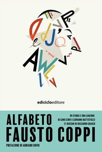 Alfabeto Fausto Coppi, Gino Cervi ; Giovanni Battistuzzi - Ebook - 9788865495841