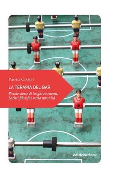 La terapia del bar, Paolo Ciampi - Ebook - 9788865496411