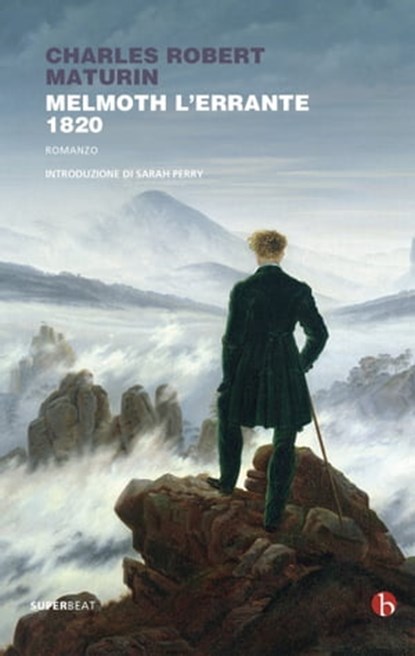 Melmoth l'errante, Charles Robert Maturin - Ebook - 9788865596555
